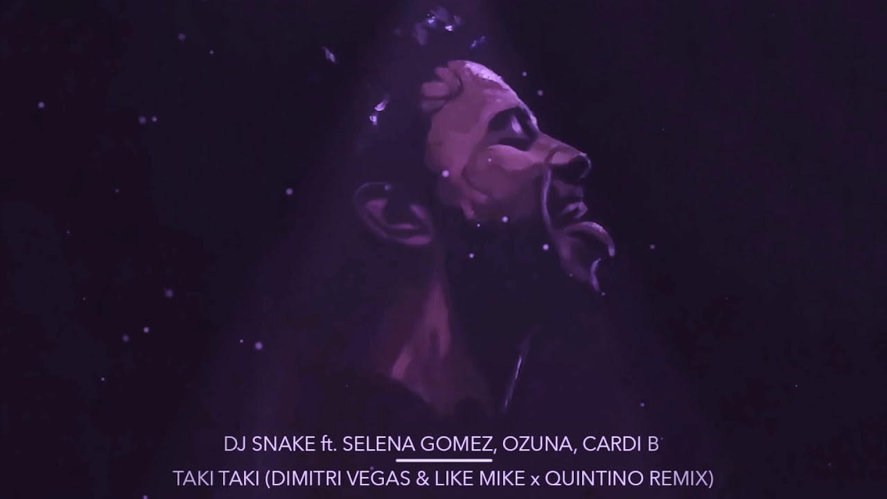 Taki Taki Dimitri Vegas Like Mike X Quintino Remix Audio Youtube taki taki dimitri vegas like mike x quintino remix audio