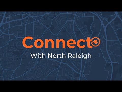 Connect with North Raleigh