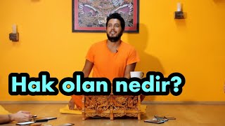 Satsang - Hak olan nedir