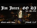 Jim Jones - Go DJ (feat. Sen City) [Official Music Video]