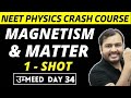 MAGNETISM AND MATTER in One Shot - All Concepts & PYQs | NEET Physics Crash Course