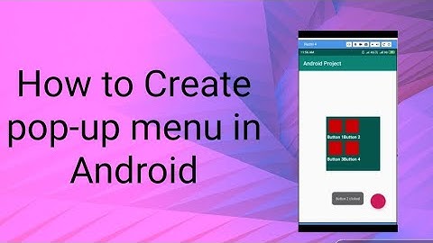 How to Create pop-up menu in Android