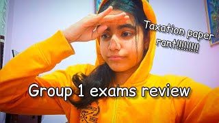 my honest group 1 exams review 😐 Ca Inter - Taxation paper rant !!!!!!