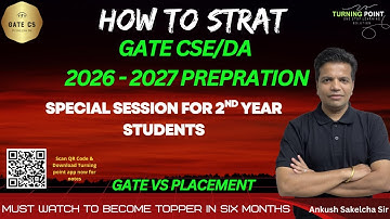How to Start GATE CS and DA 2026 2027 preparation | Best Planning | Ankush Saklecha Sir