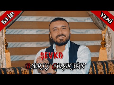 BARIŞ COŞKUN''ŞEVKO''KLİP-2020