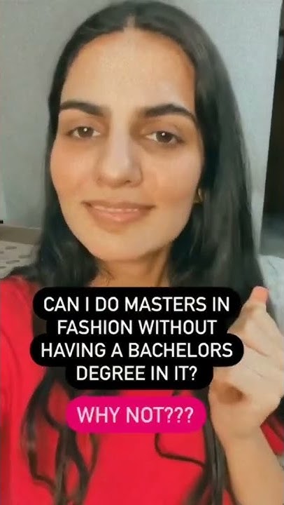 Can I Do Masters In Fashion Without Having A Bachelor Degree In It can-i-do-masters-in-fashion-without-having-a-bachelor-degree-in-it