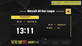 ⚔️Lyn vs Fortitude // Winner vs Happy 🏆 Warcraft All-Star League Grand Final