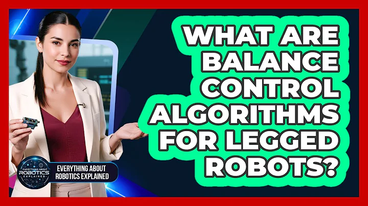 What Are Balance Control Algorithms For Legged Robots?