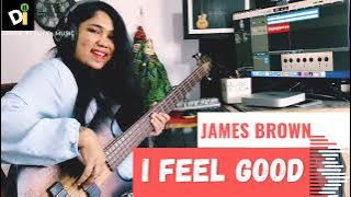 I Feel Good - James Brown | Bass Cover | Disha Chandrikapure