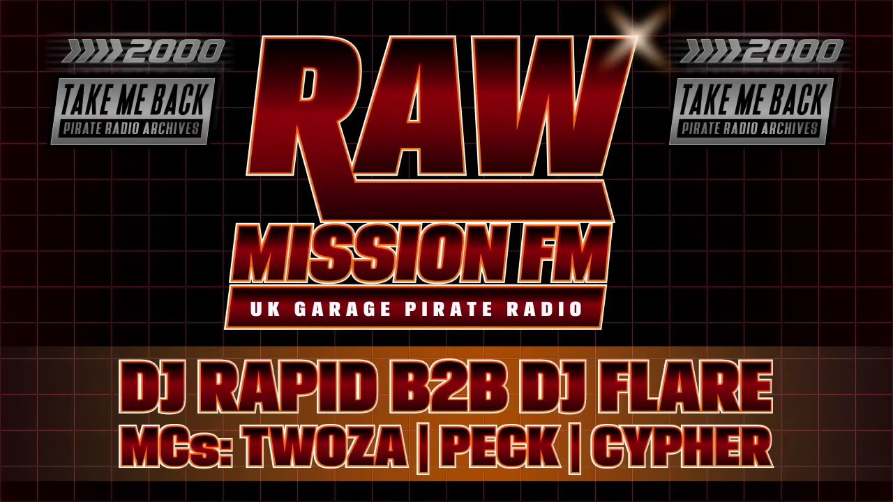 Tonton RAW MISSION FM | DJ RAPID & DJ FLARE, MCs TWOZA, PECK & CYPHER | OLD SCHOOL UK GARAGE 2000 di YouTube Tonton RAW MISSION FM | DJ RAPID & DJ FLARE, MCs TWOZA, PECK & CYPHER | OLD SCHOOL UK GARAGE 2000 di YouTube