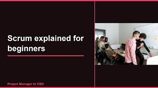 Scrum Explained in 5 Minutes — What 90% of Beginners Get Wrong