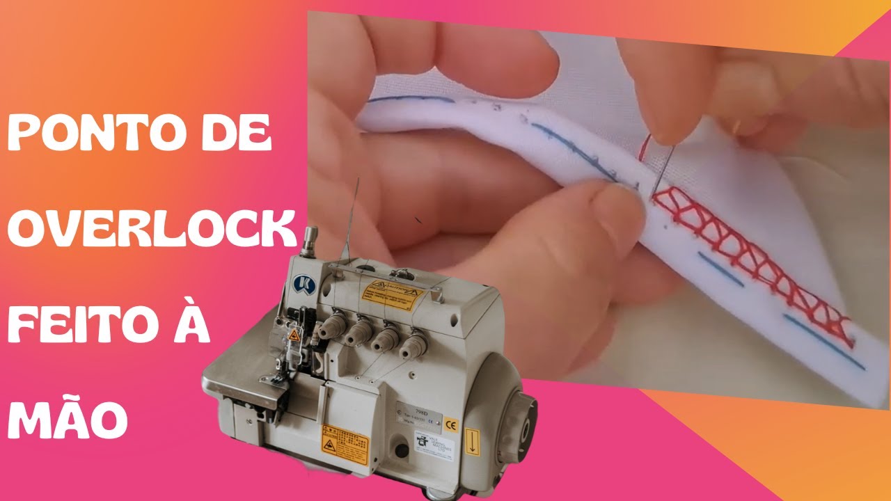 Como fazer ponto à MÃO tipo OVERLOCK #EP250
