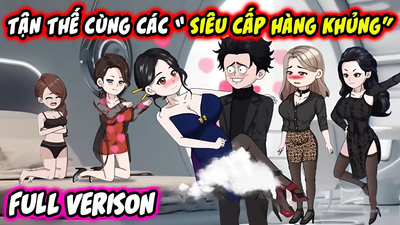Full Version | Tận Thế Cùng Các "Siêu Cấp Hàng Khủng" | Bông VietSub Official