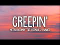 Metro Boomin, The Weeknd, 21 Savage - Creepin' (Lyrics)