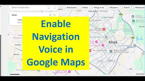 Enable navigation voice in Google Maps