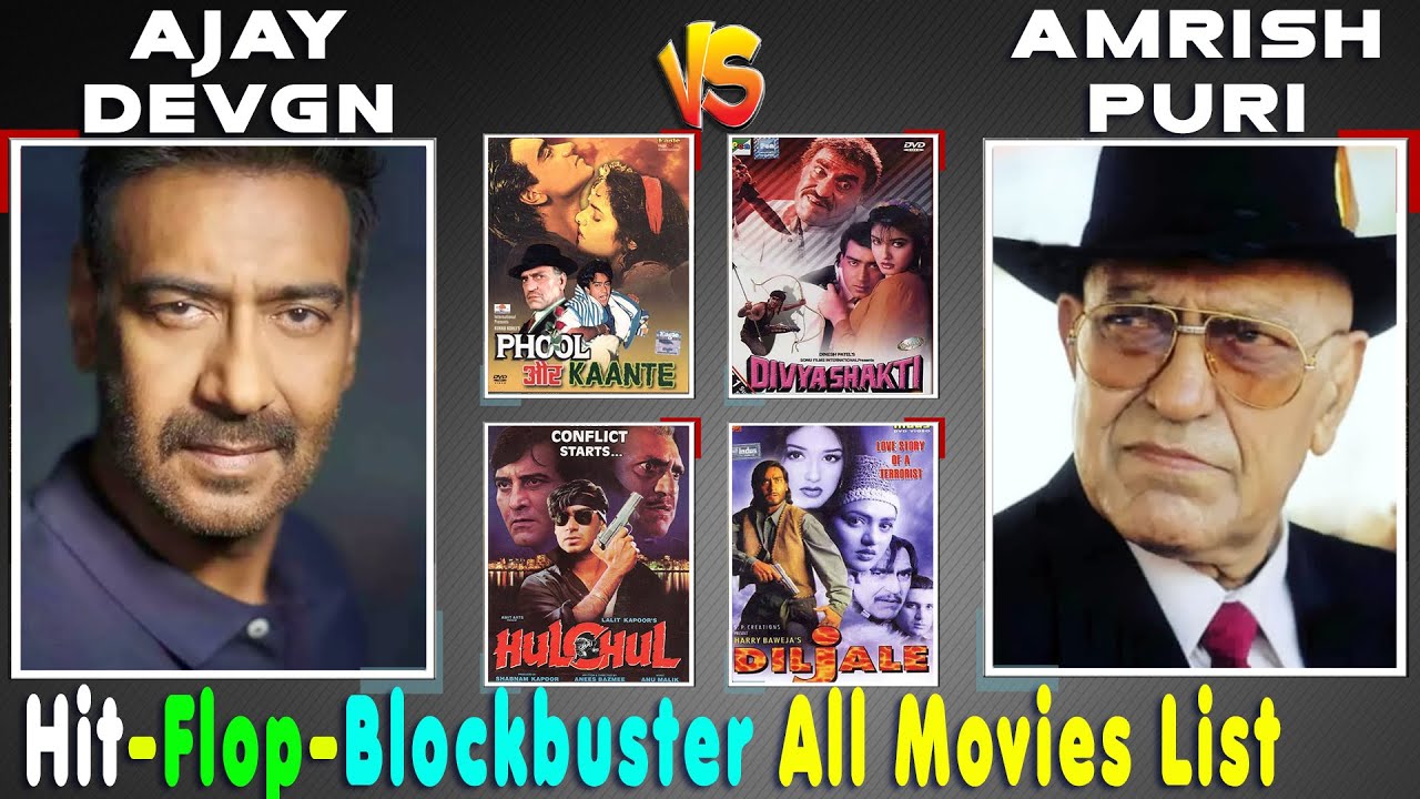 Ajay Devgan Vs Amrish Puri All Hit or Flop Movie list With Budget and Box Office Collection Analysis