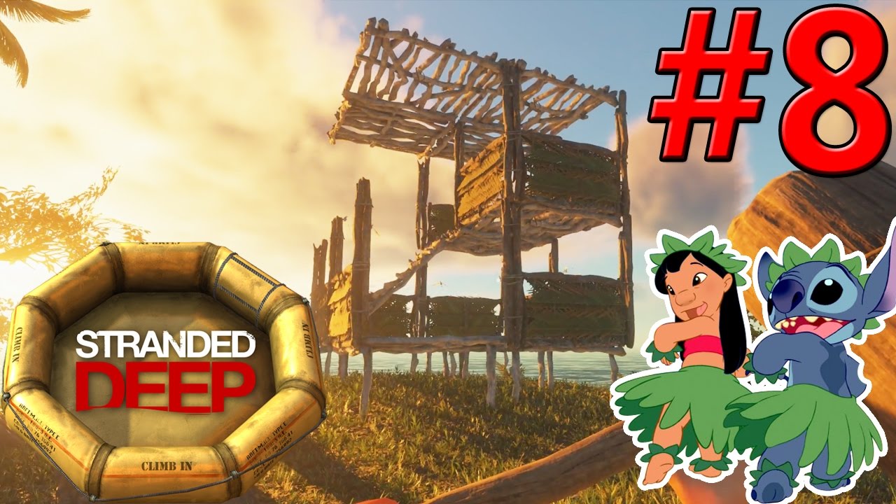 Best House in Paradise! | Part 8 | Stranded Deep Gameplay