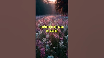 7 Dấu Hiệu Rõ Ràng Nội Tạng Có Vấn Đề #shorts #songkhoemoingay