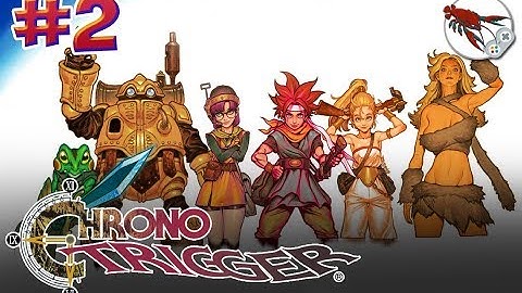 ⏳ Chrono Trigger - Часть 2 - Самый честный суд!