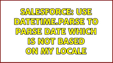 Salesforce: Use DAteTime.parse to parse date which is NOT based on my locale (2 Solutions!!)