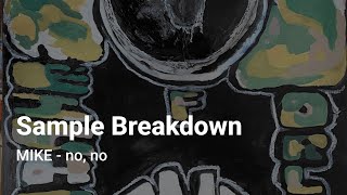 Sample Breakdown: MIKE - no, no