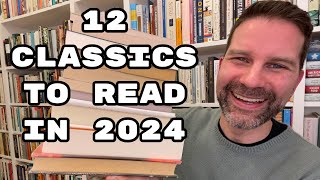 12 Classics to Read in 2024