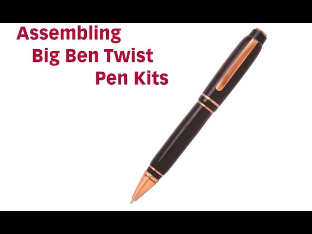 Big Ben Twist Pen Kit Assembly Instructions from Penn State Industries 