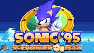 Sonic '95 Scrambled Eggs 2021 Demo