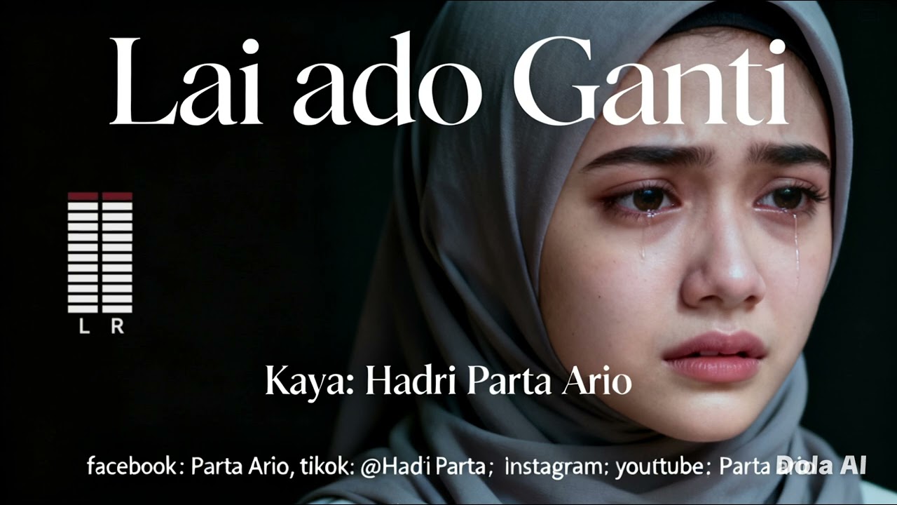 Lagu minang | Lai ado ganti | karya hadri parta ario