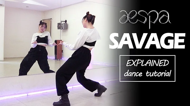 aespa  'Savage' Dance Tutorial | Chorus 1&2 + Danc...