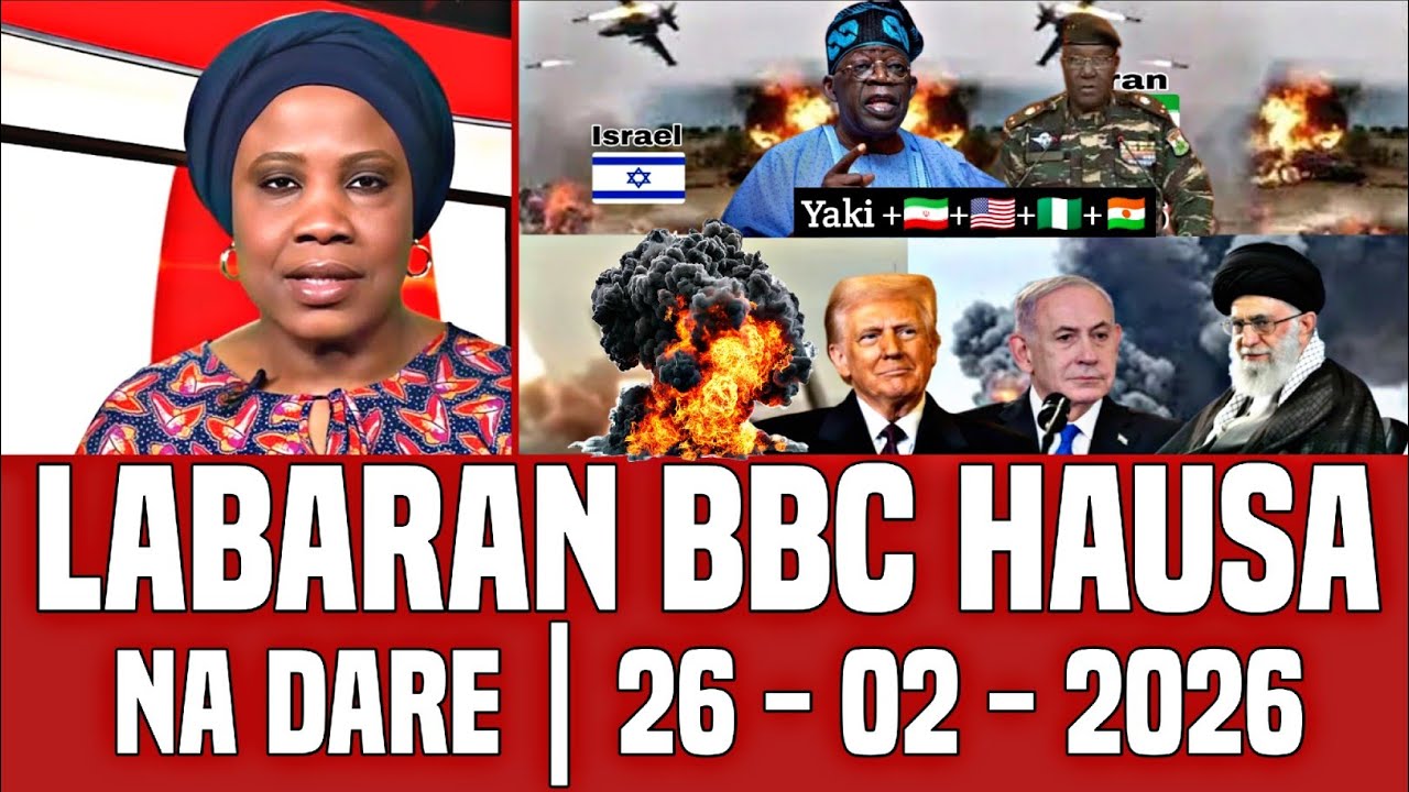 BBC Hausa Labaran Duniya Na Dare Yau 26-02-2026 #bbcnews #bbchausa