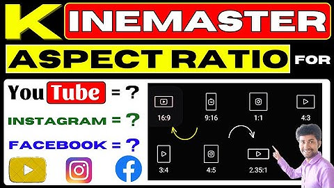 Kinemaster Aspect Ratio For YouTube | Facebook Video & Instagram Reels का भी जाने !!