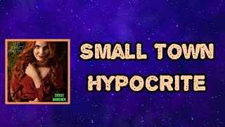 Caylee Hammack - Small Town Hypocrite (Lyrics)