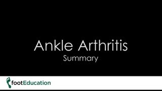Ankle Arthritis- Summary