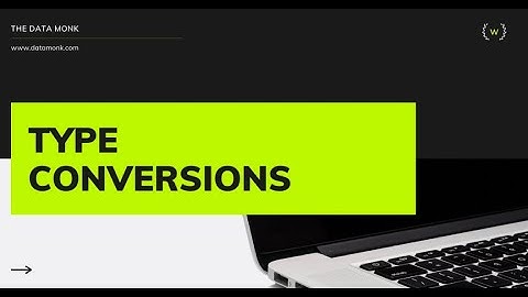 Type Conversion in Python | Part 12 | Complete Python Pandas Tutorial | The Data Monk