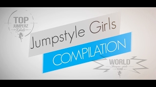 JUMPSTYLE GIRLS COMPILATION | WINTER 2016/2017