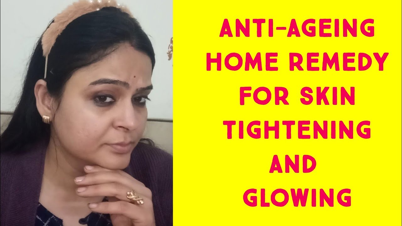 Face skin tightening home remedy/त्वचा में कसाव लाएं YouTube