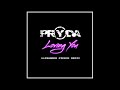 PRYDA - Loving You Alexander Pierce Remix