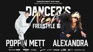POPPIN METT VS ALEXANDRA_round of 16_freestyler's night side_DANCER'S NIGHT 2022 FINAL