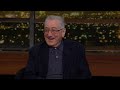 Robert de niro dumps on trump  real time with bill maher hbo