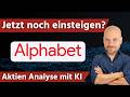 Jetzt noch einsteigen? Alphabet Aktie mit KI analysiert