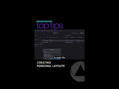 MediaCentral Top Tips — Create your own layout with any combination of MediaCentral apps