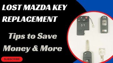 Lost Mazda Key Replacement - How to Get a New Key. (Costs, Tips, Types of Keys & More.)