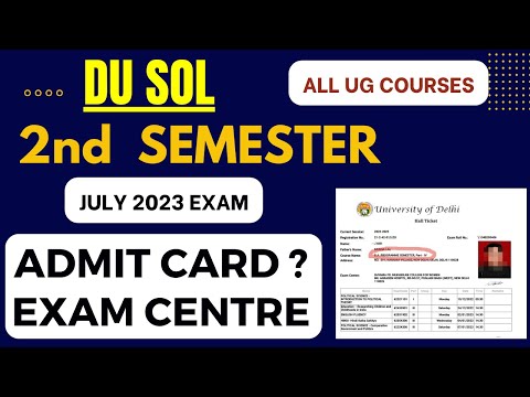 DU SOL 2nd Semester Admit card & Exam Centre Update 2023 Exam | SOL Admit card Second Semester 2023