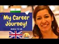 My Career Journey from India to UK | How to get job in UK | How to move to UK | Indians in London