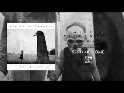 Asking Alexandria - Send Me Home (Lyrics)