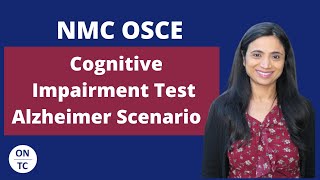 NMC OSCE Cognitive Impairment Test Alzheimer Scenario