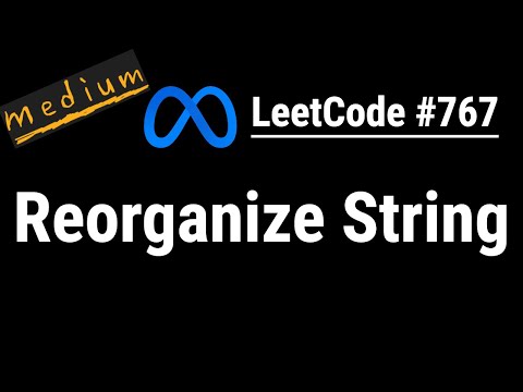 Reorganize String - LeetCode #767 | Python, JavaScript, Java and C++