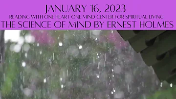 January 16, 2023 The Science of Mind by Ernest Holmes