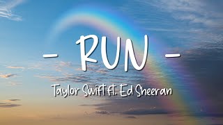 Run - Taylor Swift ft. Ed Sheeran - Lirik Lagu (Lyrics) Video Lirik Garage Lyrics